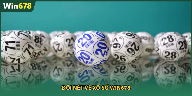 Đôi nét về Xổ Số win678
